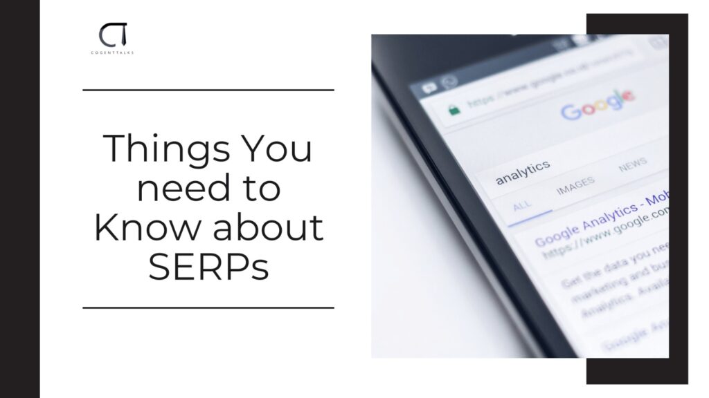 Things You need to Know about SERPs